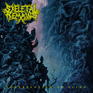 Skeletal Remains : Congregation of Flesh